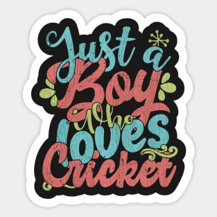 Just A Boy Who Loves Cricket Gift product Sticker